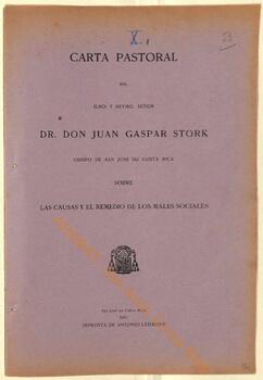 Carta pastoral de Juan Gaspar Stork, II obispo de San José, sobre las causas y el remedio de los males sociales