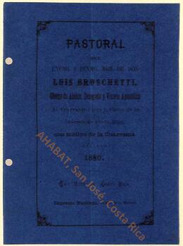 Carta pastoral de Luis Bruschetti, vicario apostólico de la Diócesis de San José, con motivo de la Cuaresma de 1880