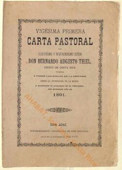 Vigésima primera carta pastoral de Bernardo Augusto Thiel, II obispo de San José, al inicio de la Cuaresma de 1891