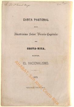 Carta pastoral de Domingo Rivas, vicario capitular de la Diócesis de San José, sobre el racionalismo
