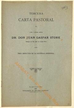 Tercera carta pastoral de Juan Gaspar Stork, II obispo de San José, sobre tres defectos de la sociedad moderna