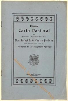 Primera carta pastoral de Rafael Otón Castro, I arzobispo de San José, con motivo de su consagración episcopal