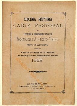 Décima séptima carta pastoral de Bernardo Augusto Thiel, II obispo de San José, al inicio de la Cuaresma de 1889