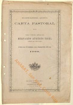 Cuadragésima quinta carta pastoral de Bernardo Augusto Thiel, II obispo de San José, para la Cuaresma de 1900