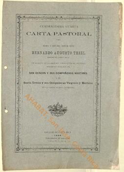 Cuadragésima cuarta carta pastoral de Bernardo Augusto Thiel, II obispo de San José, con ocasión de la colocación de algunas reliquias en la Catedral